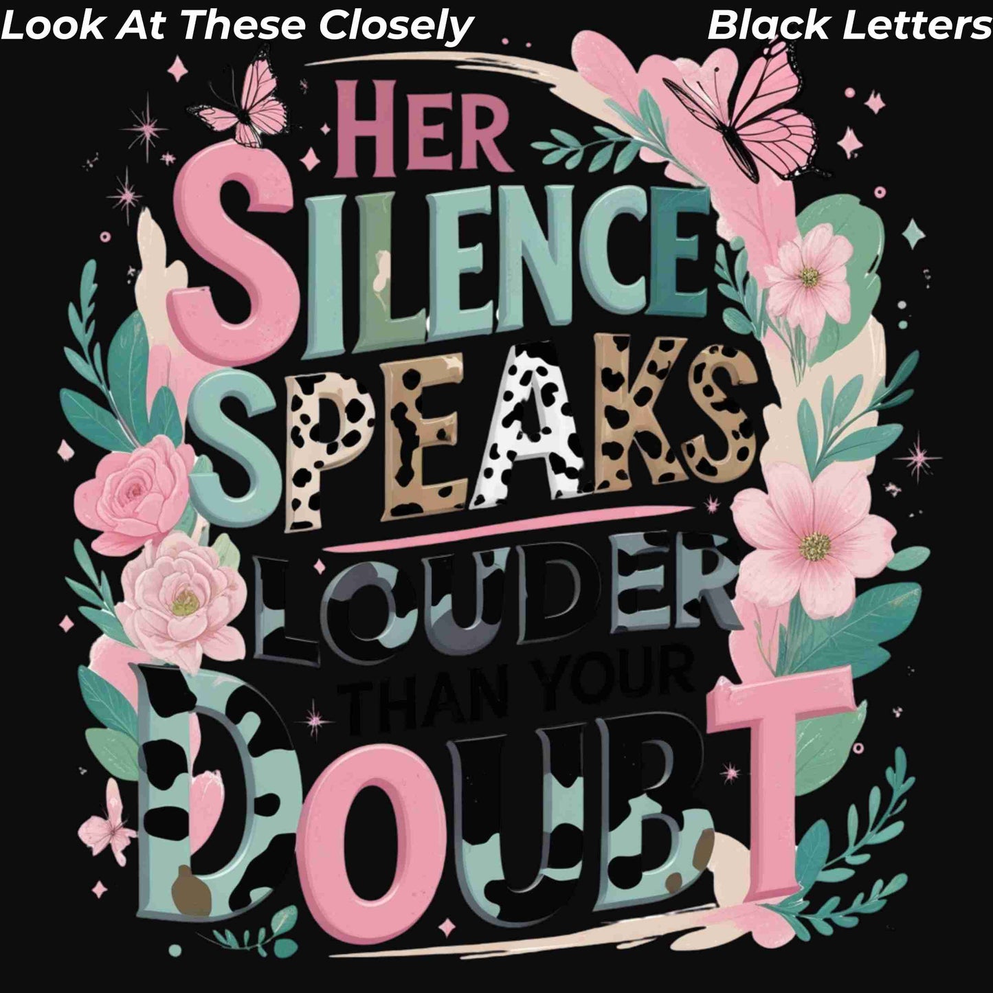 Her Silence Speaks Louder Than Your Doubt PNG | Pastel Animal Print Quote for Sublimation | Transparent High-Res Digital File for Shirts & Totes Digital File Style-Junction Custom Designs & Prints
