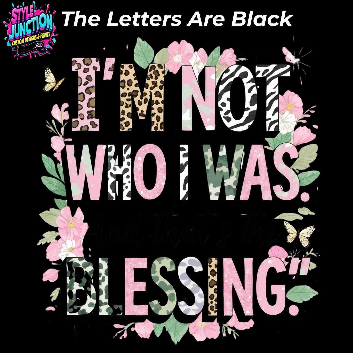 “I’m Not Who I Was” PNG | Pastel Animal Print Quote Design | Transparent High-Res 5000x5000px for Sublimation on Shirts, Mugs, Totes Digital File Style-Junction Custom Designs & Prints