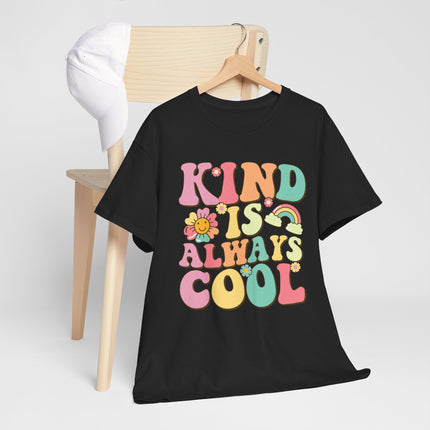 Kind Is Always Cool T-Shirt — Retro Cute Positive Message Tee