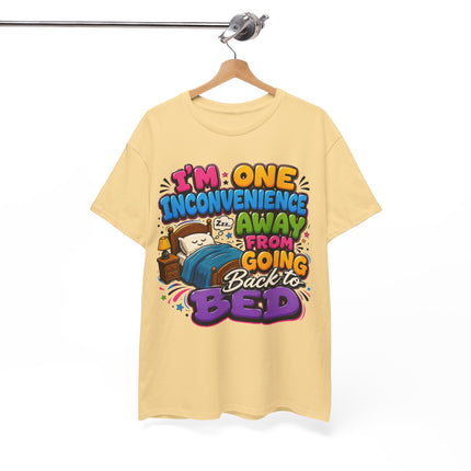 I'm One Inconvenience Away From Going Back to Bed T-Shirt | Funny Sleepy Cartoon Tee