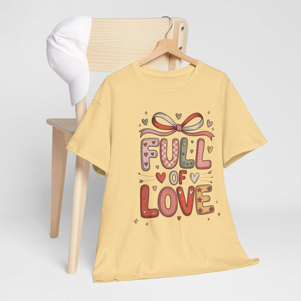 Full of Love Tee - Cute Valentine’s Day Heart Graphic Shirt