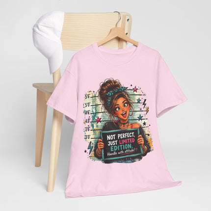 Limited Edition Graphic T-Shirt — “Not Perfect, Just Limited Edition” Mugshot Girl Tee
