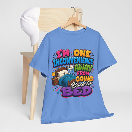 I'm One Inconvenience Away From Going Back to Bed T-Shirt | Funny Sleepy Cartoon Tee