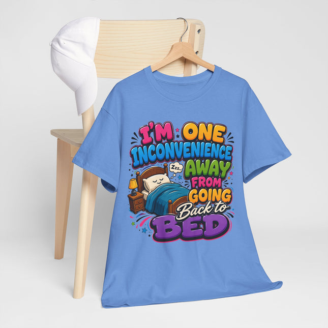 I'm One Inconvenience Away From Going Back to Bed T-Shirt | Funny Sleepy Cartoon Tee