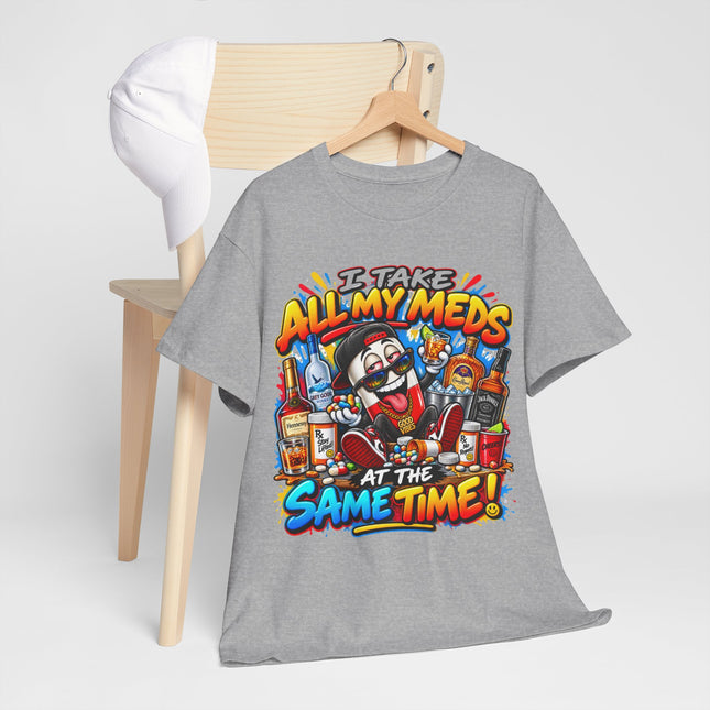 I Take All My Meds At The Same Time T-Shirt | Funny Medication Pill Cartoon Tee