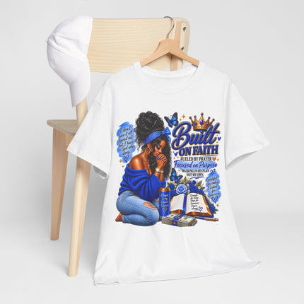 Faithful Queen T-Shirt — "Built on Faith" Inspirational Christian Tee