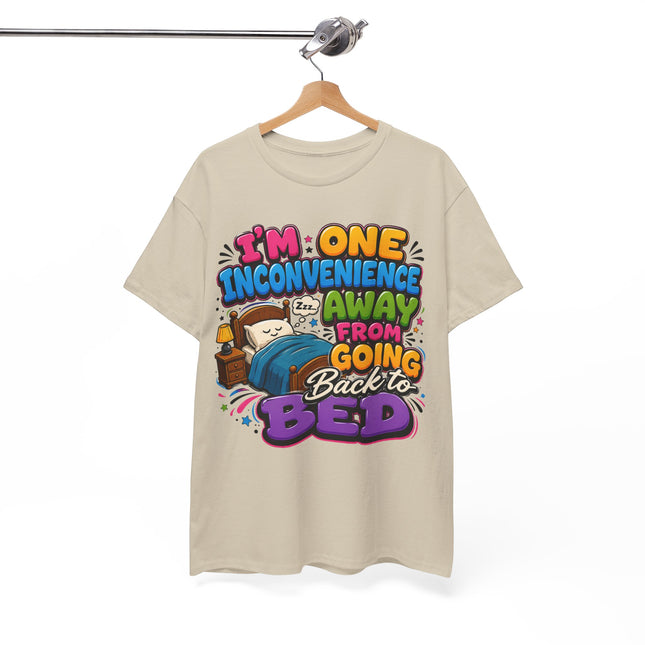 I'm One Inconvenience Away From Going Back to Bed T-Shirt | Funny Sleepy Cartoon Tee