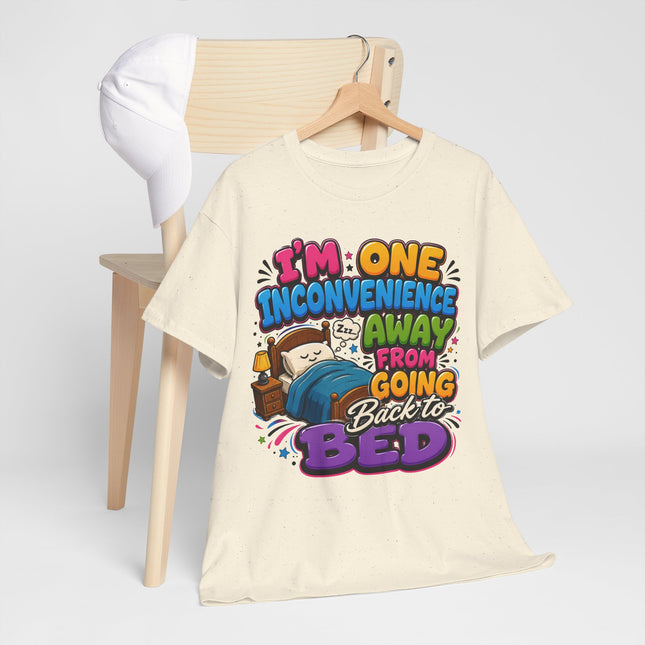 I'm One Inconvenience Away From Going Back to Bed T-Shirt | Funny Sleepy Cartoon Tee