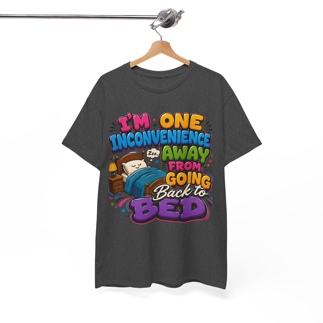 I'm One Inconvenience Away From Going Back to Bed T-Shirt | Funny Sleepy Cartoon Tee