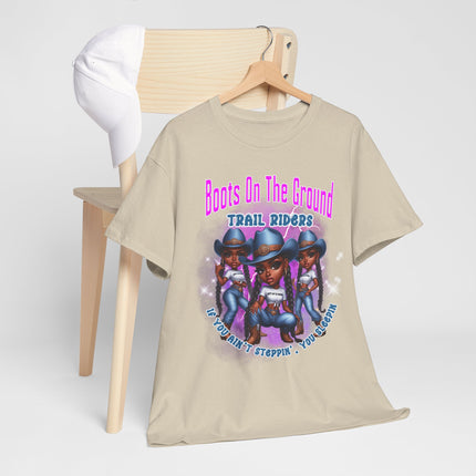 Boots On The Ground Trail Riders T-Shirt — Women Cowgirl Graphic Tee