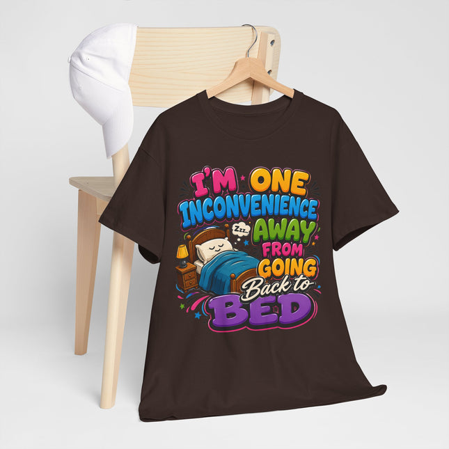 I'm One Inconvenience Away From Going Back to Bed T-Shirt | Funny Sleepy Cartoon Tee