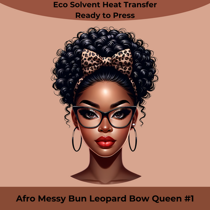 Afro Messy Bun Leopard Queen #1 design by Style Junction Custom Digital Designs, ready-to-press eco solvent heat transfer.