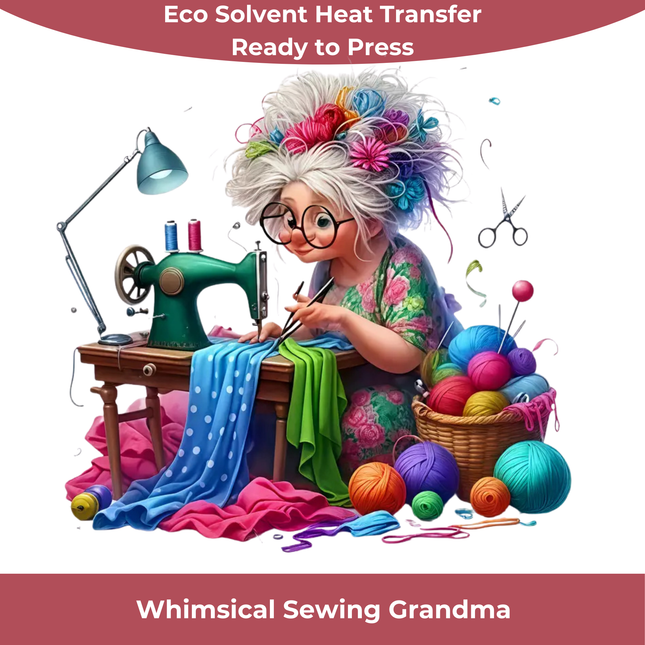 Whimsical Sewing Grandma Quality Eco Solvent Heat Transfers & Ready to Press