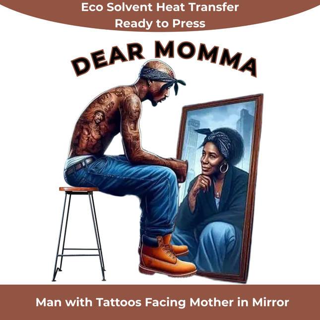 Man with Tattoos Facing Mother in Mirror Eco Solvent Heat Transfers & Ready to Press