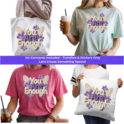 Faux Yarn-You Are Enough 6-Pack Crafter’s & DIY Bundle – 3 Eco-Solvent + 3 Sublimation Iron-On Heat Transfers, Ready to Press, for T-Shirts & More (Includes 4 Bonus Matching 2” inch Stickers).