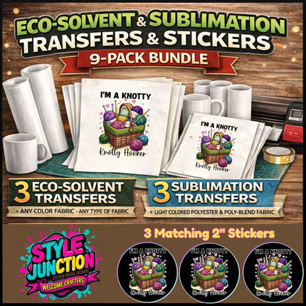 I'm a Knotty Knotty Hooker 9-Piece Bundle for Crafters & DIY – 3 Eco-Solvent + 3 Sublimation Transfers (Ready to Press) + 3 Matching 2” Stickers