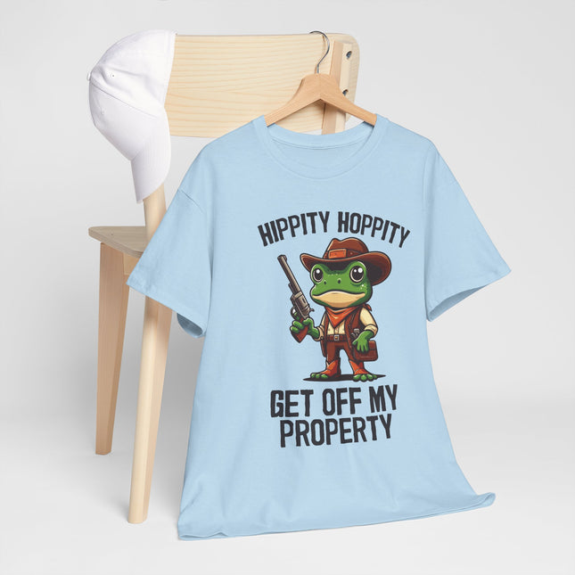 Frog Tee — "Hippity Hoppity Get Off My Property" Funny Holiday T-Shirt