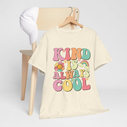 Kind Is Always Cool T-Shirt — Retro Cute Positive Message Tee