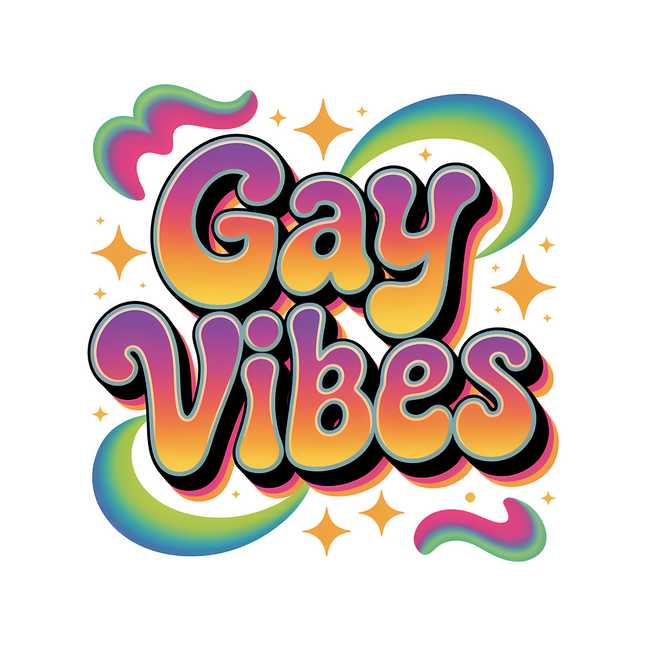 Gay Vibes Retro DTF Heat Transfers DTF Transfers Style Junction – Custom Digital Designs & Apparel