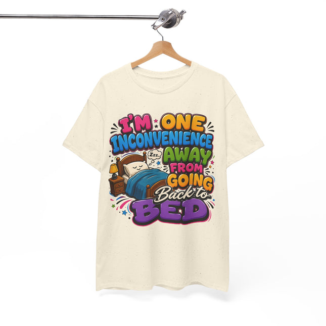 I'm One Inconvenience Away From Going Back to Bed T-Shirt | Funny Sleepy Cartoon Tee