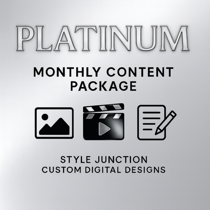 Elegant Platinum Monthly Content Package design showcasing exclusive Style Junction Custom Digital Designs for premium brand visuals.
