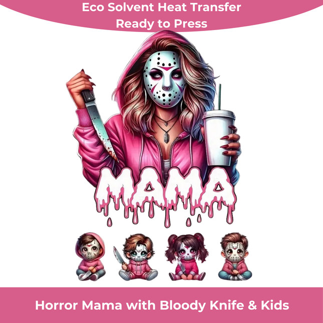 Horror Mama Eco Solvent Heat Transfers & Ready to Press