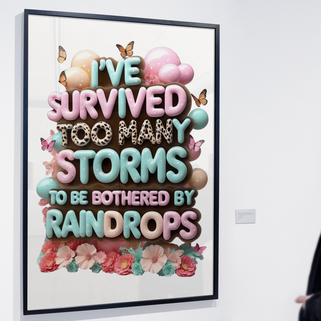 I’ve Survived Too Many Storms – 3D Bubble Letter JPG Print Digital File Style-Junction Custom Designs & Prints