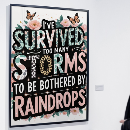 I’ve Survived Too Many Storms – Leopard Floral Inspirational Art Digital File Style-Junction Custom Designs & Prints