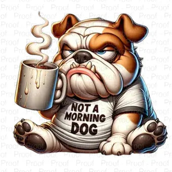 Funny Bulldog Coffee PNG | Not a Morning Dog Digital Download | Grumpy Dog Sublimation Design for T-Shirts, Mugs & Stickers Digital File Style-Junction Custom Designs & Prints