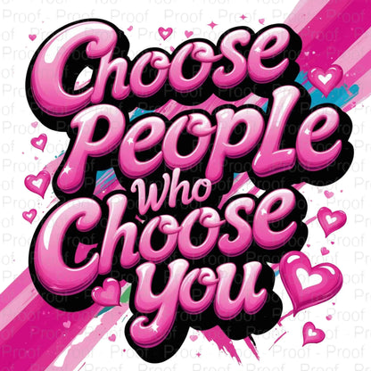 Choose People Who Choose You PNG | Retro 3D Bubble Lettering | Pink Aesthetic Sublimation File | Motivational Quote Digital Download Digital File Style-Junction Custom Designs & Prints