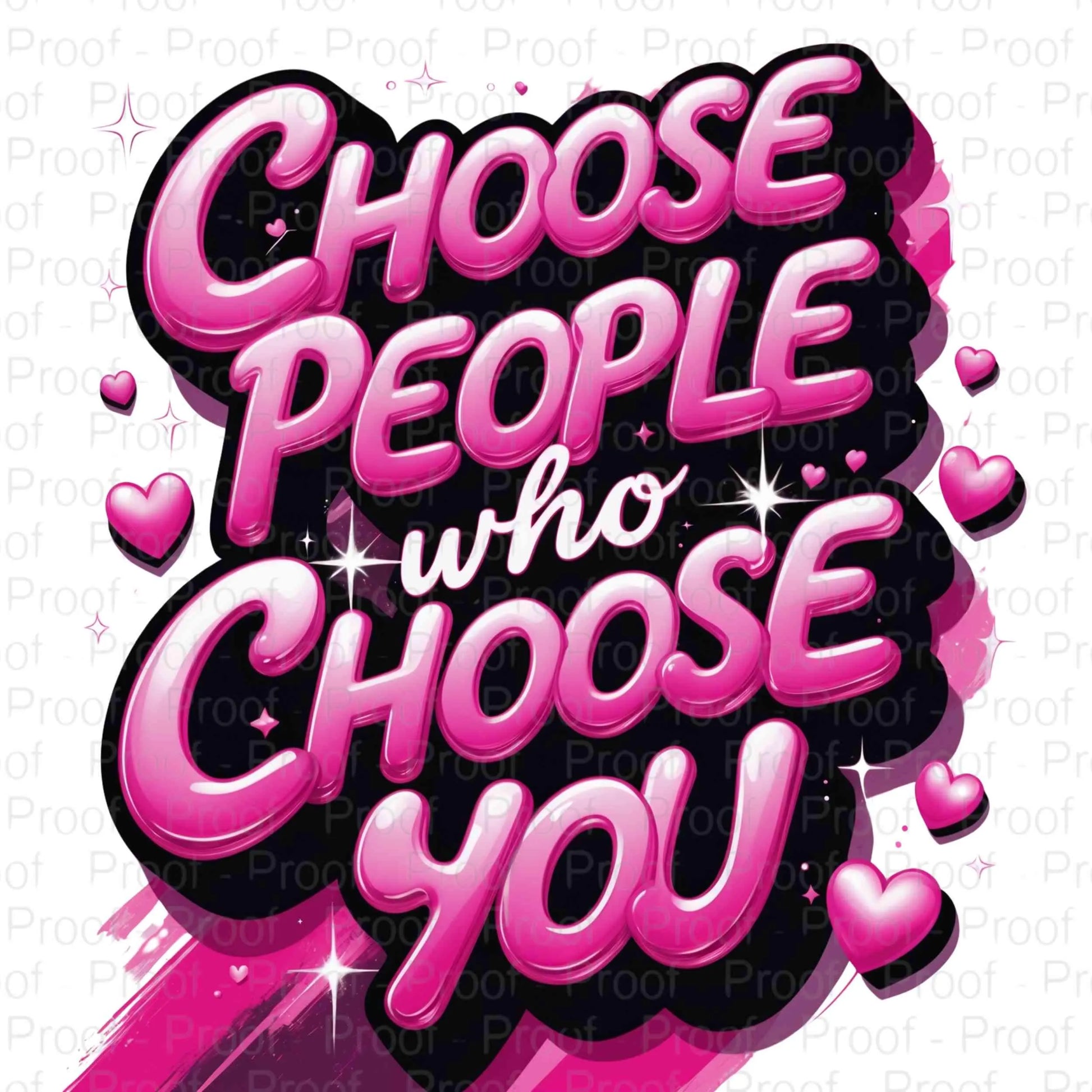 Choose People Who Choose You PNG | Retro 3D Bubble Lettering | Pink Aesthetic Sublimation File | Motivational Quote Digital Download Digital File Style-Junction Custom Designs & Prints