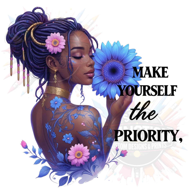 African American "Make Yourself the Priority" 3 PNG Bundle Digital File Style Junction – Custom Digital Designs & Apparel