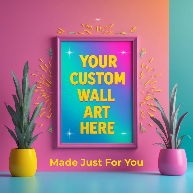 Custom Wall Art Design | Personalized Digital JPG | Made Just For You Digital File Style Junction – Custom Digital Designs & Apparel