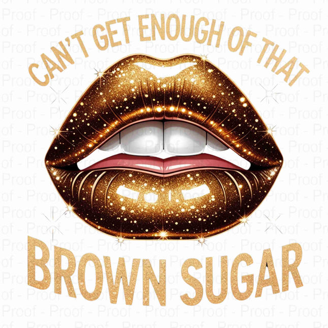 Can't Get Enough of That Brown Sugar Lips PNG Bundle of 5 Digital File Style Junction – Custom Digital Designs & Apparel