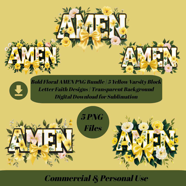 Bold Floral AMEN PNG Bundle of 5 Yellow Varsity Block Letter Faith Designs Digital File Style Junction – Custom Digital Designs & Apparel