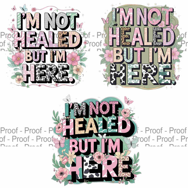 I'm Not Healed But I'm Here PNG Bundle of 3 Motivational Animal Print Digital File Style Junction – Custom Digital Designs & Apparel