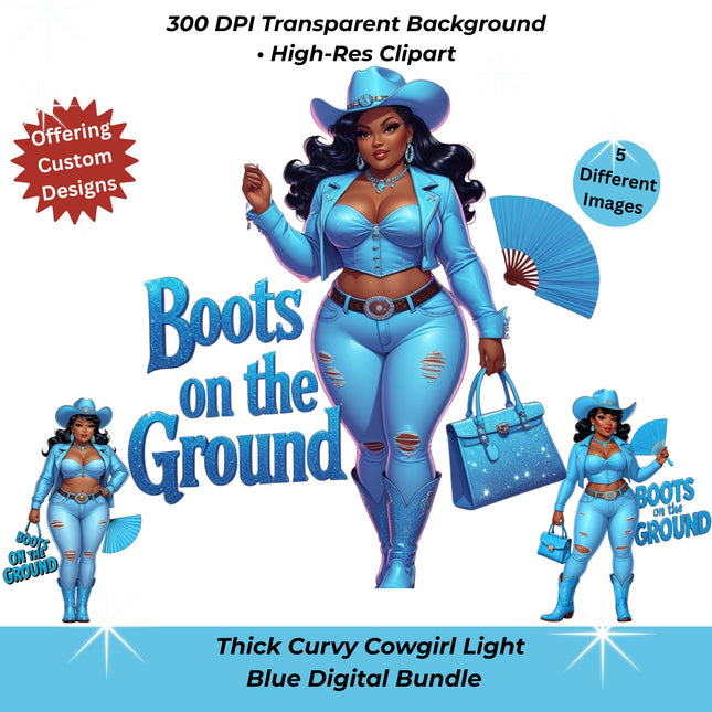 Light Blue Curvy Cowgirl "Boots on the Ground" PNG design by Style Junction Custom Digital Designs, exclusive creative artwork.