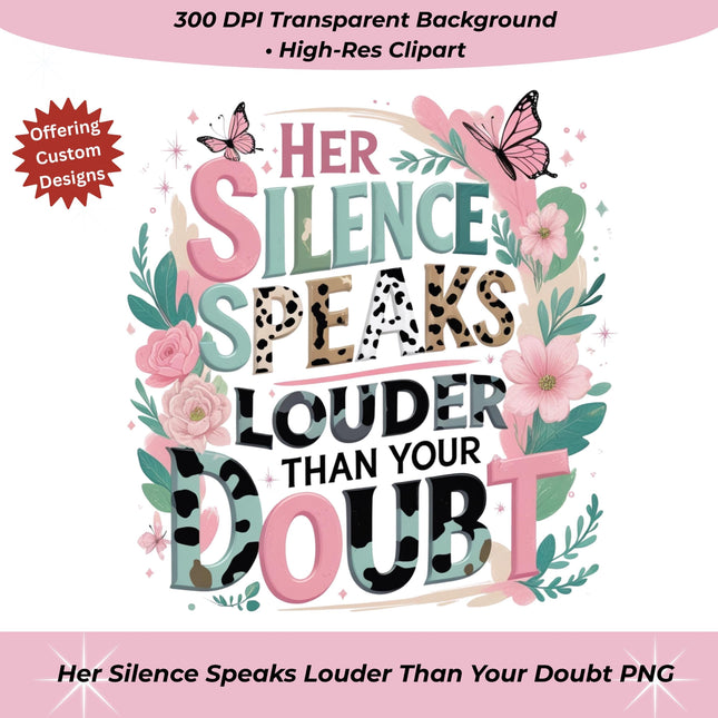 Her Silence Speaks Louder Than Your Doubt PNG Pastel Animal Print Digital File Style Junction – Custom Digital Designs & Apparel