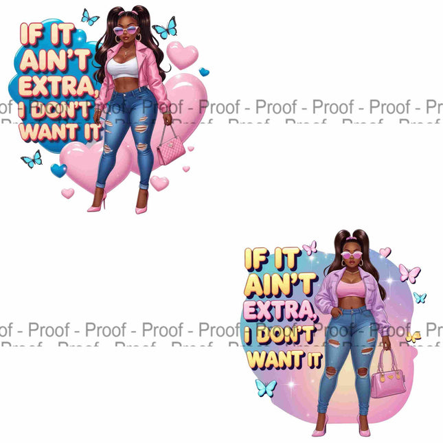 If It Aint Extra I Dont Want It PNG Bundle of 2 Bold Fashion Diva Files Digital File Style Junction – Custom Digital Designs & Apparel
