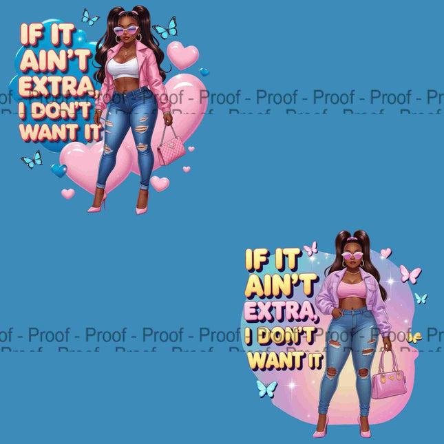 If It Aint Extra I Dont Want It PNG Bundle of 2 Bold Fashion Diva Files Digital File Style Junction – Custom Digital Designs & Apparel