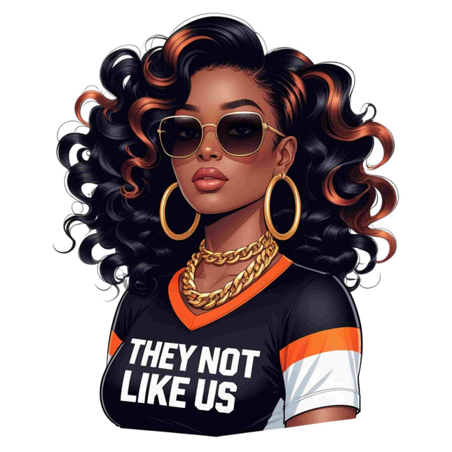 They Not Like Us Statement Black Girl DTF Heat Transfer by Style Junction Custom Digital Designs, bold and exclusive artwork.
