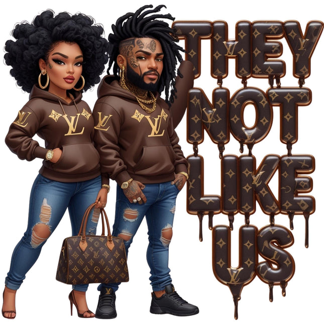 They Not Like Us Luxury Couple DTF Heat Transfers #4 featuring stylish couple in brown hoodies with exclusive Style Junction Custom Digital Designs.