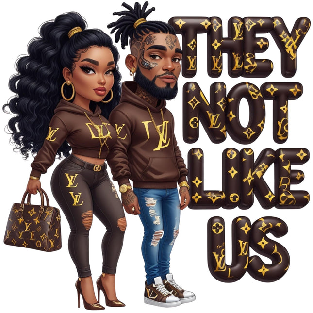 They Not Like Us Luxury Couple DTF Heat Transfers #7 showcasing exclusive, creative artwork by Style Junction Custom Digital Designs.