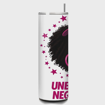 Unbothered Afro Chic Pink Vibes-Custom 20oz Tumbler 20oz Skinny Straight Tumbler Style Junction – Custom Digital Designs & Apparel