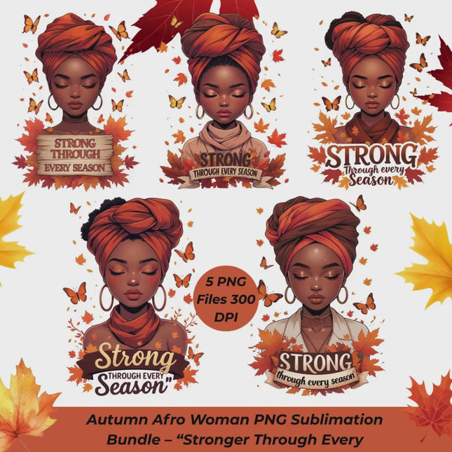 Autumn Afro Woman PNG Bundle of 5 “Stronger Through Every Season" Digital File Style Junction – Custom Digital Designs & Apparel