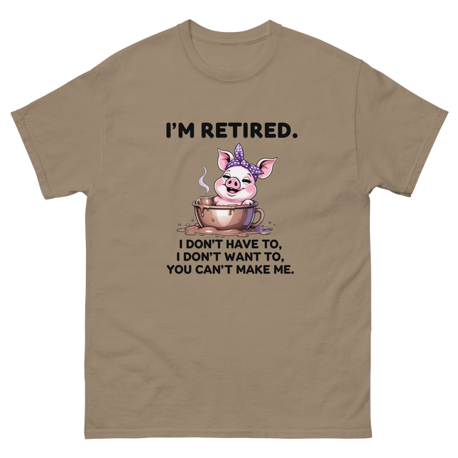 I'm Retired Tee – Funny Pig in Mug Graphic with Sassy Quote #1 Women Tees Style Junction – Custom Digital Designs & Apparel Brown Savana S