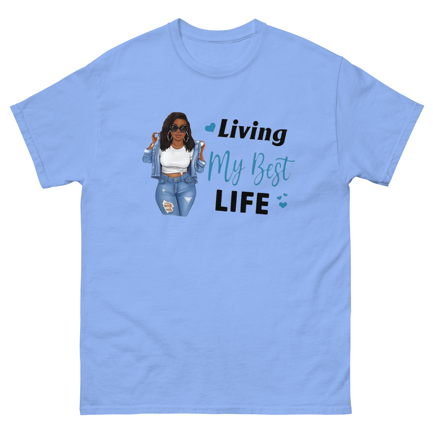 Living My Best Life Women's Classic Tee Physical T-Shirt Style-Junction Custom Designs & Prints Carolina Blue S