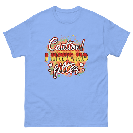 Caution No Filter Tee – Bold Funny Sarcastic Statement Shirt Women Tees Style Junction – Custom Digital Designs & Apparel Carolina Blue S