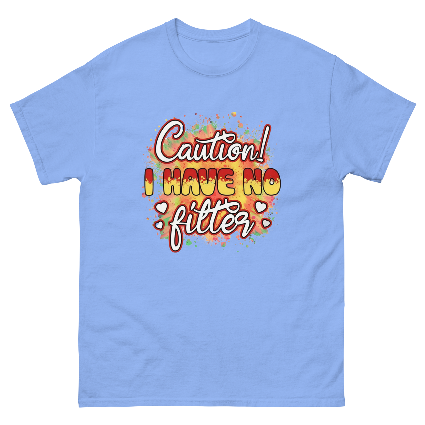 Caution No Filter Tee – Bold Funny Sarcastic Statement Shirt Women Tees Style Junction – Custom Digital Designs & Apparel Carolina Blue S