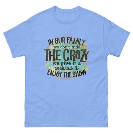 We Don’t Hide the Crazy Tee – Bold Turquoise Funny Graphic Women Tees Style Junction – Custom Digital Designs & Apparel Carolina Blue S